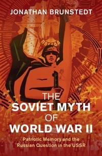 Enlarge image Cover: Soviet Myth of World War II - Cambridge University Press