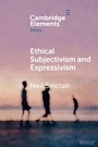 Cover: Ethical Subjectivism and Expressivism - Cambridge University Press