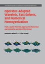 Cover: Operator-Adapted Wavelets, Fast Solvers, and Numerical Homogenization - Cambridge University Press