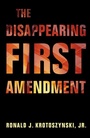 Cover: Disappearing First Amendment - Cambridge University Press