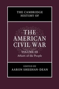 Cover: Cambridge History of the American Civil War: Volume 3, Affairs of the People - Cambridge University Press