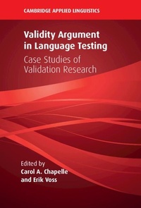 Enlarge image Cover: Validity Argument in Language Testing - Cambridge University Press