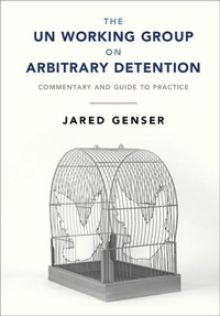 Enlarge image Cover: UN Working Group on Arbitrary Detention - Cambridge University Press