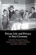 Cover: Private Life and Privacy in Nazi Germany - Cambridge University Press