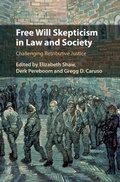 Cover: Free Will Skepticism in Law and Society - Cambridge University Press