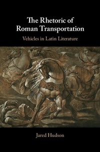 Abbildung von: Rhetoric of Roman Transportation - Cambridge University Press