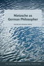 Cover: Nietzsche as German Philosopher - Cambridge University Press