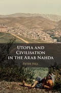 Cover: Utopia and Civilisation in the Arab Nahda - Cambridge University Press