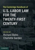 Cover: Cambridge Handbook of U.S. Labor Law for the Twenty-First Century - Cambridge University Press