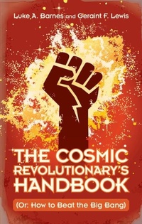 Enlarge image Cover: Cosmic Revolutionary's Handbook - Cambridge University Press