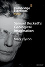 Cover: Samuel Beckett's Geological Imagination - Cambridge University Press