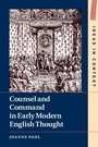 Cover: Counsel and Command in Early Modern English Thought - Cambridge University Press