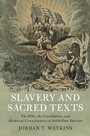 Cover: Slavery and Sacred Texts - Cambridge University Press