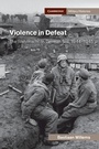 Cover: Violence in Defeat - Cambridge University Press