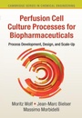 Cover: Perfusion Cell Culture Processes for Biopharmaceuticals - Cambridge University Press