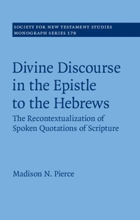 Enlarge image Cover: Divine Discourse in the Epistle to the Hebrews - Cambridge University Press
