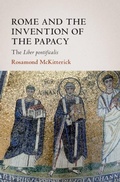 Cover: Rome and the Invention of the Papacy - Cambridge University Press