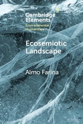 Abbildung von: Ecosemiotic Landscape - Cambridge University Press