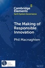 Cover: Making of Responsible Innovation - Cambridge University Press
