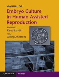 Enlarge image Cover: Manual of Embryo Culture in Human Assisted Reproduction - Cambridge University Press