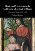 Cover: Music and Musicians at the Collegiate Church of St Omer - Cambridge University Press