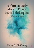 Cover: Performing Early Modern Drama Beyond Shakespeare - Cambridge University Press