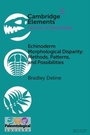 Cover: Echinoderm Morphological Disparity: Methods, Patterns, and Possibilities - Cambridge University Press