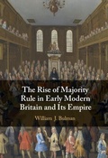 Cover: Rise of Majority Rule in Early Modern Britain and Its Empire - Cambridge University Press