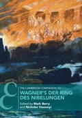 Cover: Cambridge Companion to Wagner's Der Ring des Nibelungen - Cambridge University Press
