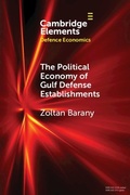 Cover: Political Economy of Gulf Defense Establishments - Cambridge University Press