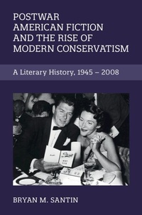 Enlarge image Cover: Postwar American Fiction and the Rise of Modern Conservatism - Cambridge University Press