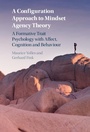 Cover: Configuration Approach to Mindset Agency Theory - Cambridge University Press