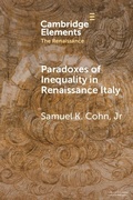 Cover: Paradoxes of Inequality in Renaissance Italy - Cambridge University Press