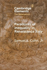 Enlarge image Cover: Paradoxes of Inequality in Renaissance Italy - Cambridge University Press