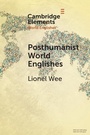 Cover: Posthumanist World Englishes - Cambridge University Press