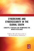 Cover: Cybercrime and Cybersecurity in the Global South - CRC Press
