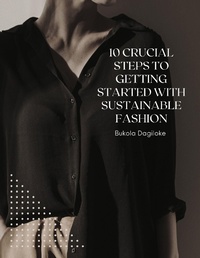 Abbildung von: 10 Crucial Steps to Getting Started with Sustainable Fashion - Lulu.com