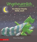 Cover: Ungeheuerlich - Ein kleiner Drache bleibt wach (Ungeheuerlich, Bd.) - Annette Betz Verlag