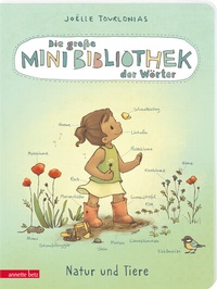 Abbildung von: Die große Mini-Bibliothek der Wörter - Natur und Tiere (Die Mini-Bibliothek der Wörter, Bd.) - Annette Betz Verlag