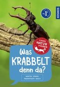 Cover: KOSMOS Was krabbelt denn da? Naturf&uuml;hrer f&uuml;r Kinder ab 8 Jahren - Kosmos