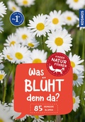 Cover: Was bl&uuml;ht denn da? Kindernaturf&uuml;hrer - Kosmos