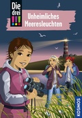 Cover: Die drei !!!, 94, Unheimliches Meeresleuchten - Kosmos