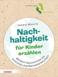 Abbildung von: Nachhaltigkeit für Kinder erzählen - Verlag Herder
