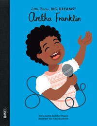 Abbildung von: Little People, Big Dreams - Aretha Franklin - Insel