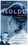 Cover: Isolde. Richard Wagners Tochter - Insel