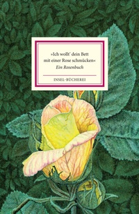 Abbildung von: »Ich wollt' dein Bett mit einer Rose schmücken« - Insel