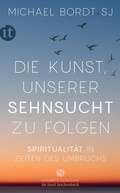 Cover: Die Kunst, unserer Sehnsucht zu folgen - Insel