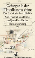 Cover: Gefangen in der Titotalit&auml;tsmaschine - Suhrkamp