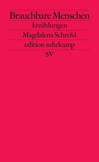 Enlarge image Cover: Brauchbare Menschen - Suhrkamp