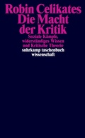 Cover: Die Macht der Kritik - Suhrkamp